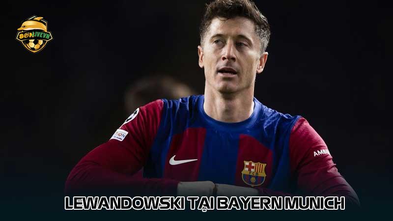 Lewandowski tại Bayern Munich